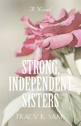Strong, Independent Sisters