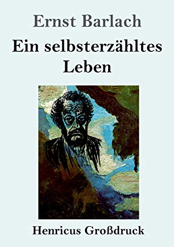 Ein selbsterzähltes Leben (Großdruck)