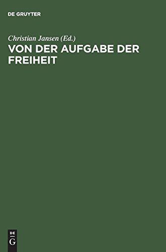 Von der Aufgabe der Freiheit: Politische Verantwortung und bürgerliche Gesellschaft im 19. und 20. JahrhundertFestschrift für Hans Mommsen zum 5. November 1995