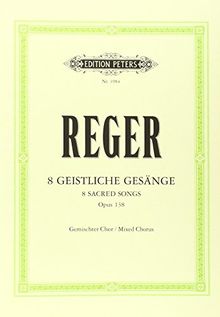 8 Geistliche Gesänge op. 138