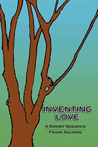 Inventing Love: A Sonnet Sequence