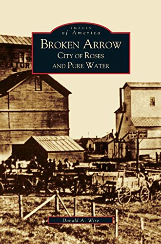 Broken Arrow: : City of Roses and Pure Water