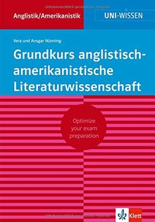 Klett Uni Wissen Grundkurs anglistisch-amerikanistische Literaturwissenschaft: Anglistik/Amerikanistik, Sicher im Studium (Uni-Wissen Anglistik/Amerikanistik)