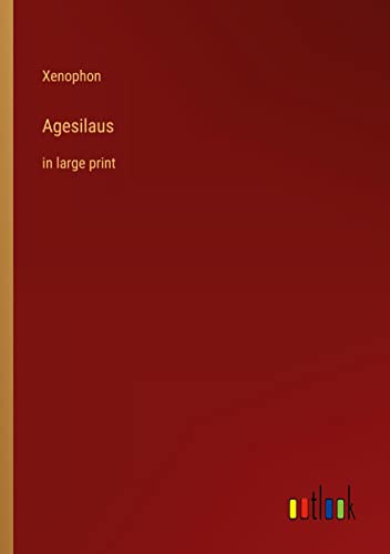 Agesilaus: in large print