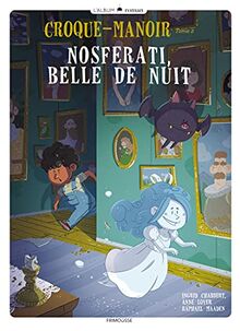 Croque-manoir. Vol. 2. Nosferati, belle de nuit