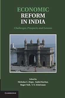 Economic Reform in India: Challenges, Prospects, And Lessons