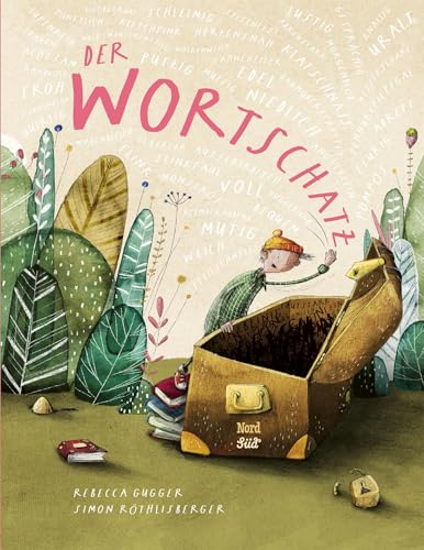 Gugger, Rebecca: Der Wortschatz: Bilderbuch-Bestseller über den spielerischen Umgang mit Sprache