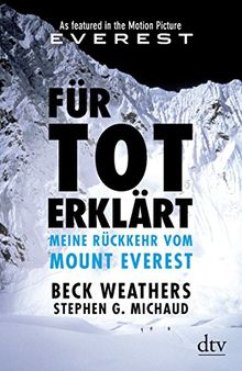 Für tot erklärt: Meine Rückkehr vom Mount Everest (dtv Fortsetzungsnummer 50)