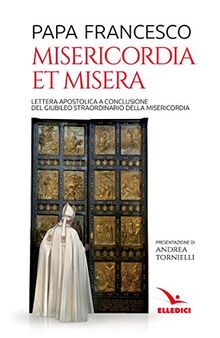 Misericordia et misera. Lettera apostolica a conclusione del Giubileo straordinario della misericordia (Servizio dell'unità, Band 6274)