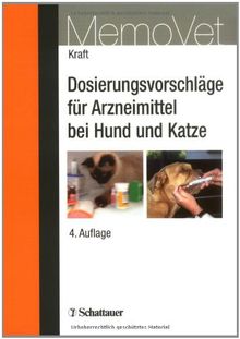 Dosierungsvorschläge für Arzneimittel bei Hund und Katze (MemoVet)