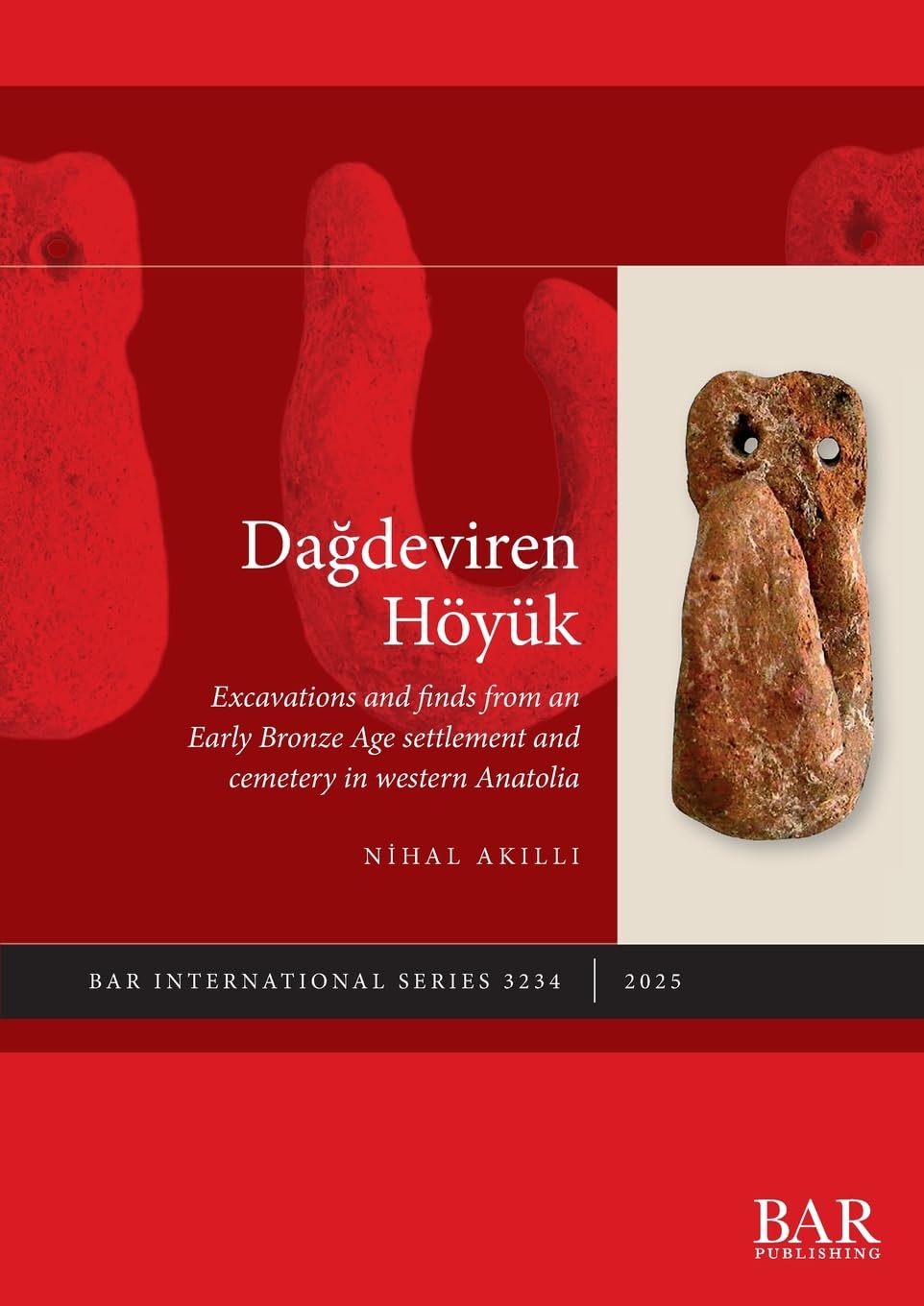 Dagdeviren Höyük: Excavations and finds from an Early Bronze Age settlement and cemetery in western Anatolia