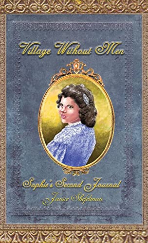 Village Without Men: Sophie's Second Journal (Sophie's Journal)