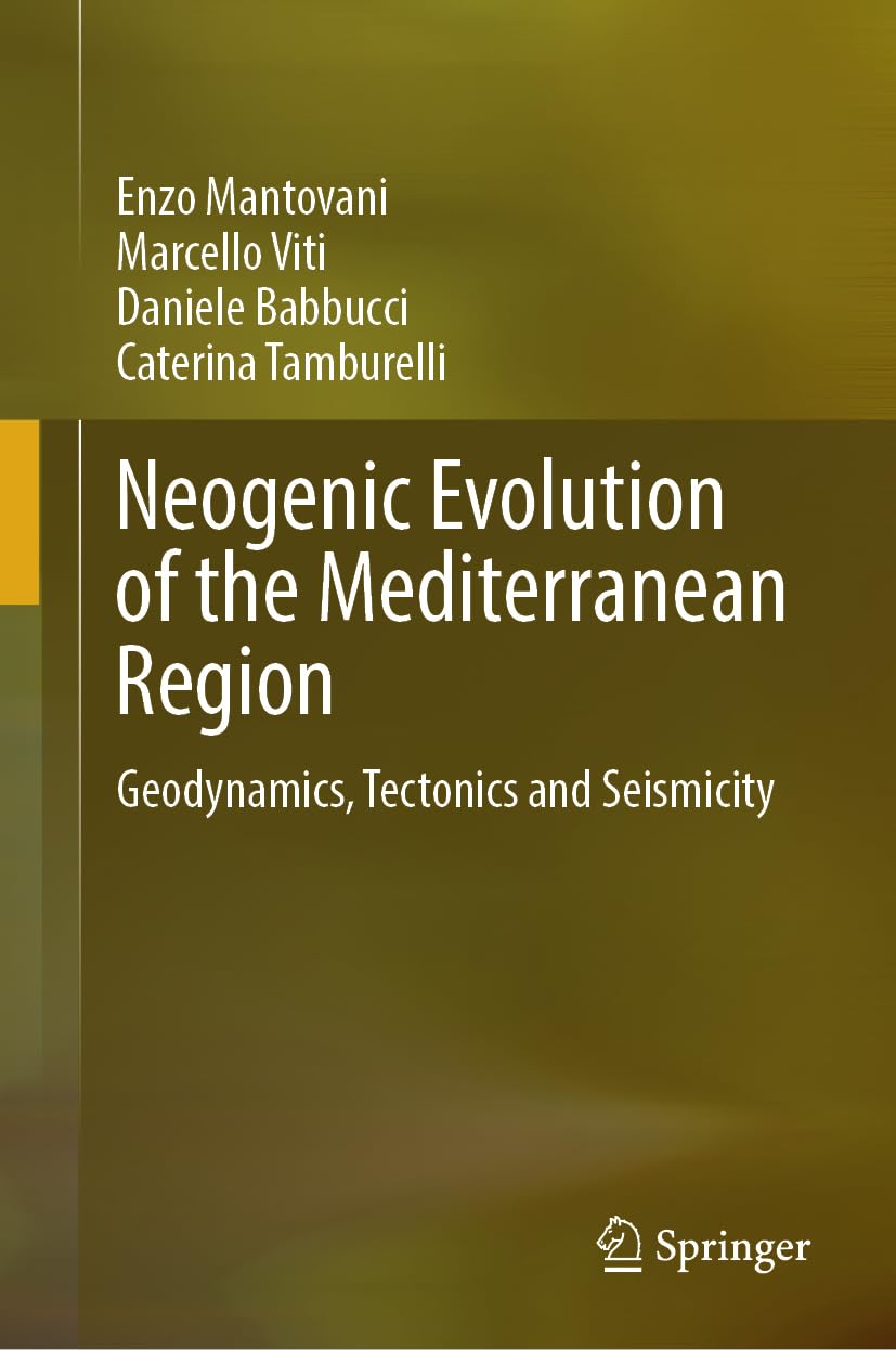 Neogenic Evolution of the Mediterranean Region: Geodynamics, Tectonics and Seismicity