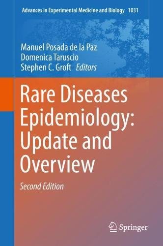 Rare Diseases Epidemiology: Update and Overview (Advances in Experimental Medicine and Biology, Band 1031)