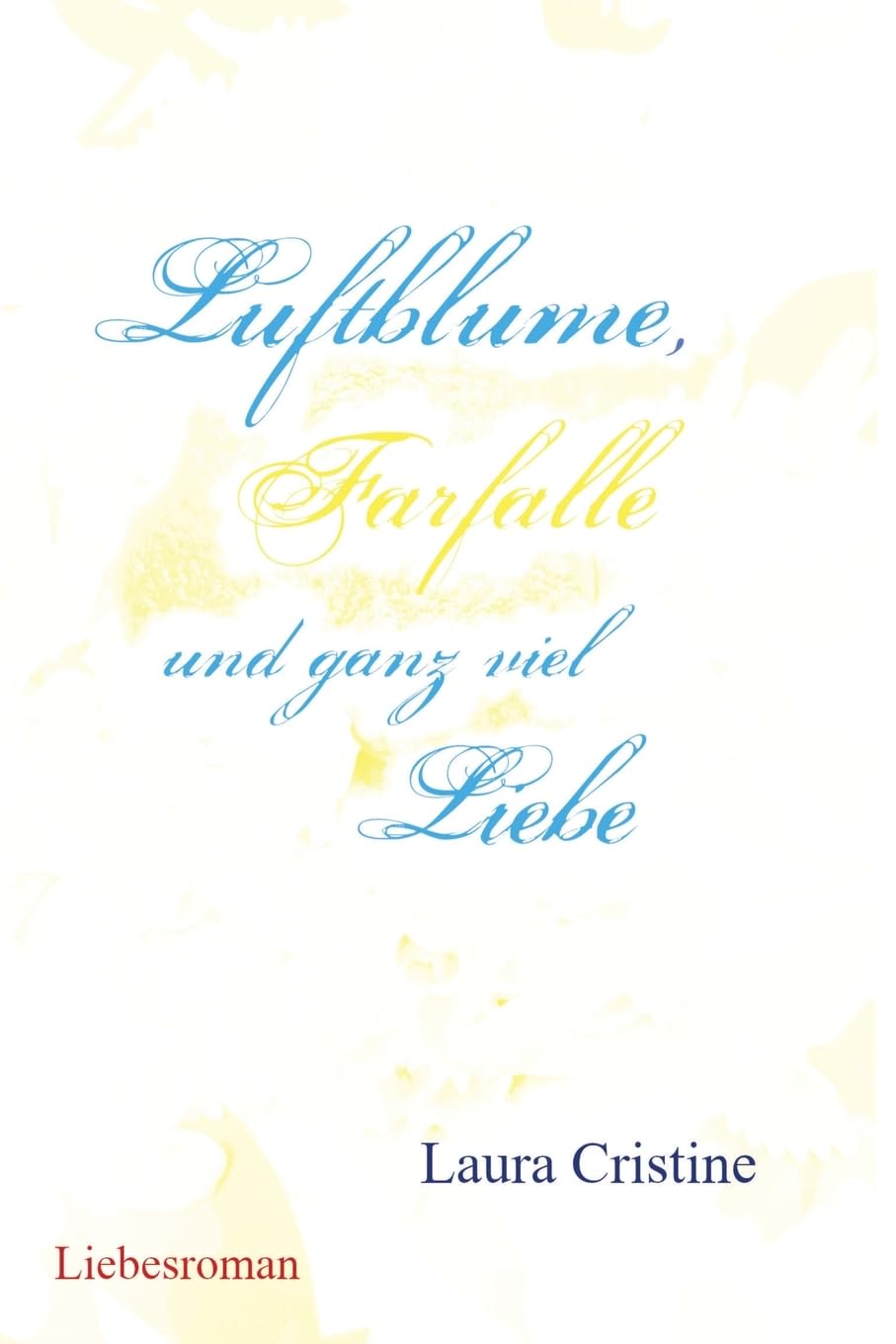 Luftblume, Farfalle und ganz viel Liebe: DE