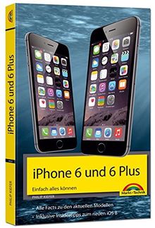 iPhone 6 und 6 Plus - Einfach alles können