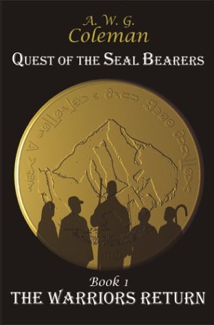 Quest of the Seal Bearers Book I: The Warrior's Return