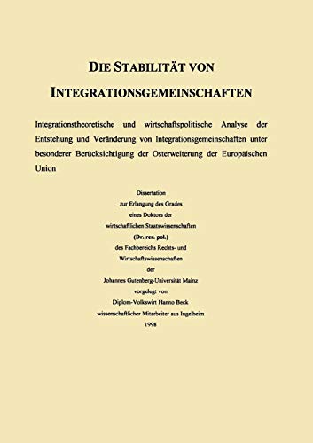 Die Stabilität von Integrationsgemeinschaften: Überlegungen Zur Osterweiterung Der Europäischen Union (Duv Wirtschaftswissenschaft) (German Edition)
