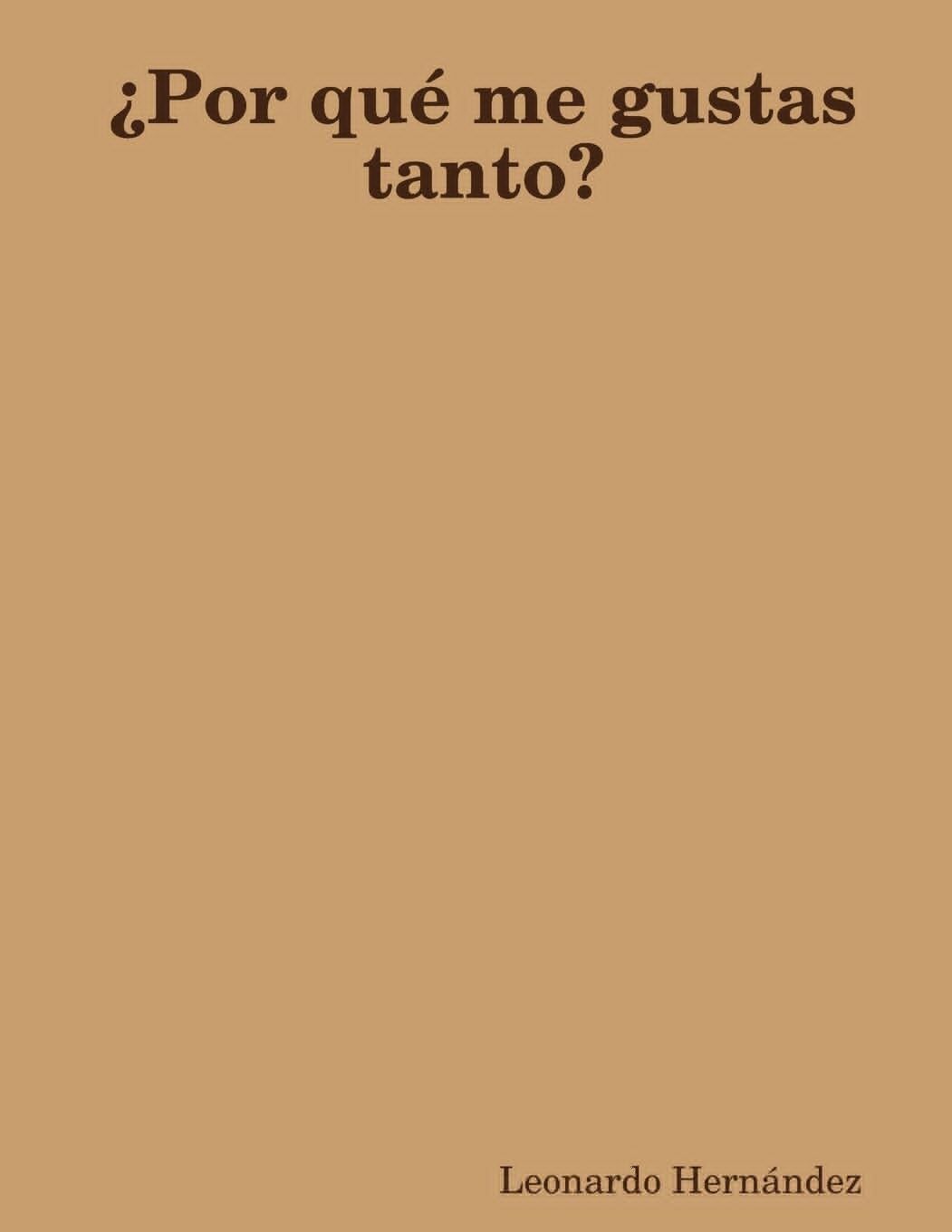 ¿Por qué me gustas tanto?