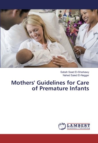 Mothers' Guidelines for Care of Premature Infants