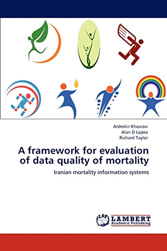 A framework for evaluation of data quality of mortality: Iranian mortality information systems