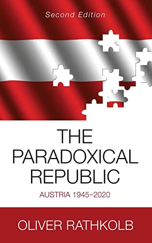 The Paradoxical Republic: Austria 1945-2020