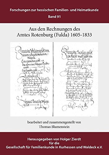 Aus den Rechnungen des Amtes Rotenburg (Fulda): 1605-1833