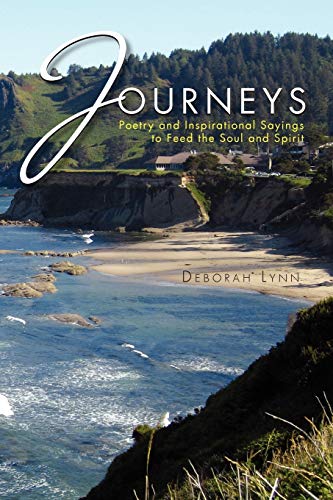 Journeys: Poetry and Inspirational Sayings to Feed the Soul and Spirit