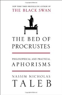 The Bed of Procrustes: Philosophical and Practical Aphorisms