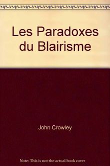 Les Paradoxes du Blairisme