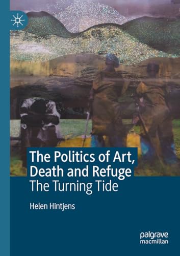 The Politics of Art, Death and Refuge: The Turning Tide