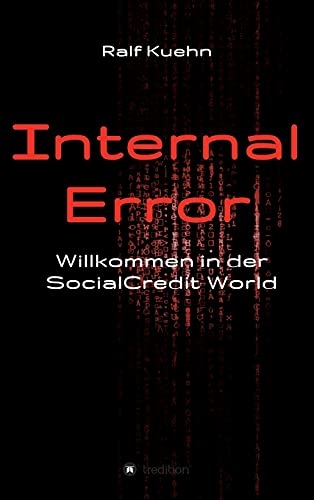 Internal Error: Willkommen in der SocialCredit-World