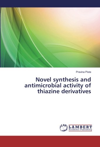 Novel synthesis and antimicrobial activity of thiazine derivatives