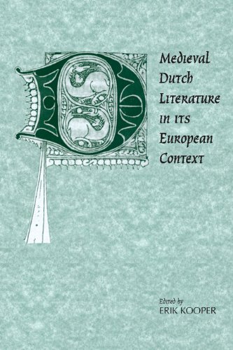 Medieval Dutch Literature in its European Context (Cambridge Studies in Medieval Literature, Band 21)