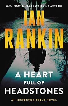 A Heart Full of Headstones: An Inspector Rebus Novel (A Rebus Novel) von Rankin, Ian | Buch | Zustand gut