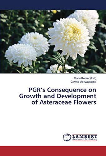 PGR’s Consequence on Growth and Development of Asteraceae Flowers