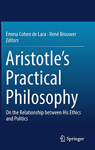 Aristotle’s Practical Philosophy: On the Relationship between His Ethics and Politics