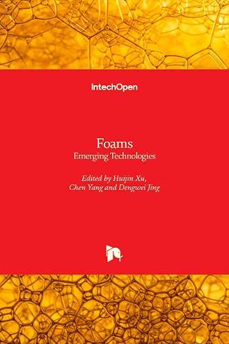 Foams: Emerging Technologies