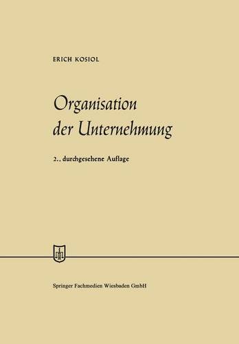 Organisation der Unternehmung (Die Wirtschaftswissenschaften)