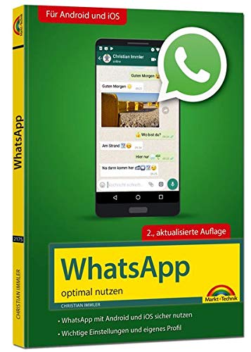 WhatsApp optial nutzen 2 Auflage neueste Version 2019 it allen
Funktionen anschaulich erklärt PDF Epub-Ebook