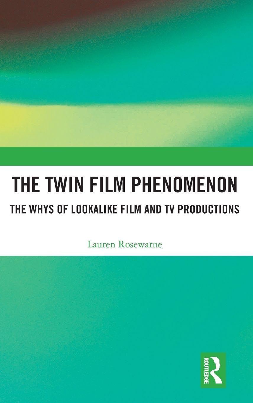 The Twin Film Phenomenon: The Whys of Lookalike Film and TV Productions