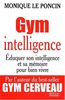 Gym intelligence : une méthode, une philosophie