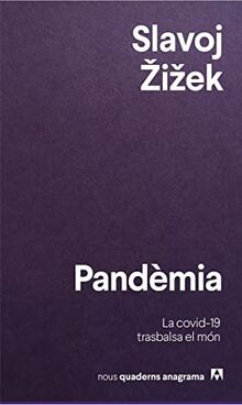 Pandèmia: La covid-19 trasbalsa el món (Nuevos cuadernos Anagrama, Band 26)
