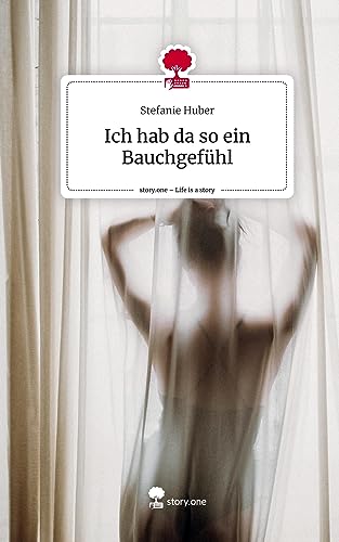 Ich hab da so ein Bauchgefühl. Life is a Story - story.one