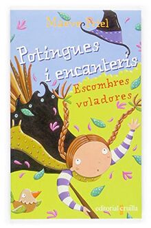 Escombres voladores (Potingues i encanteris, Band 5)