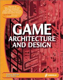 Game Architecture and Design, w. CD-ROM