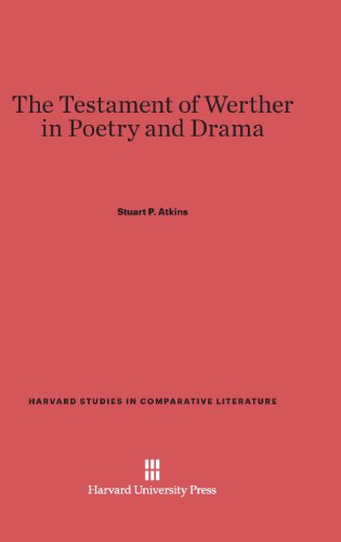 The Testament of Werther in Poetry and Drama