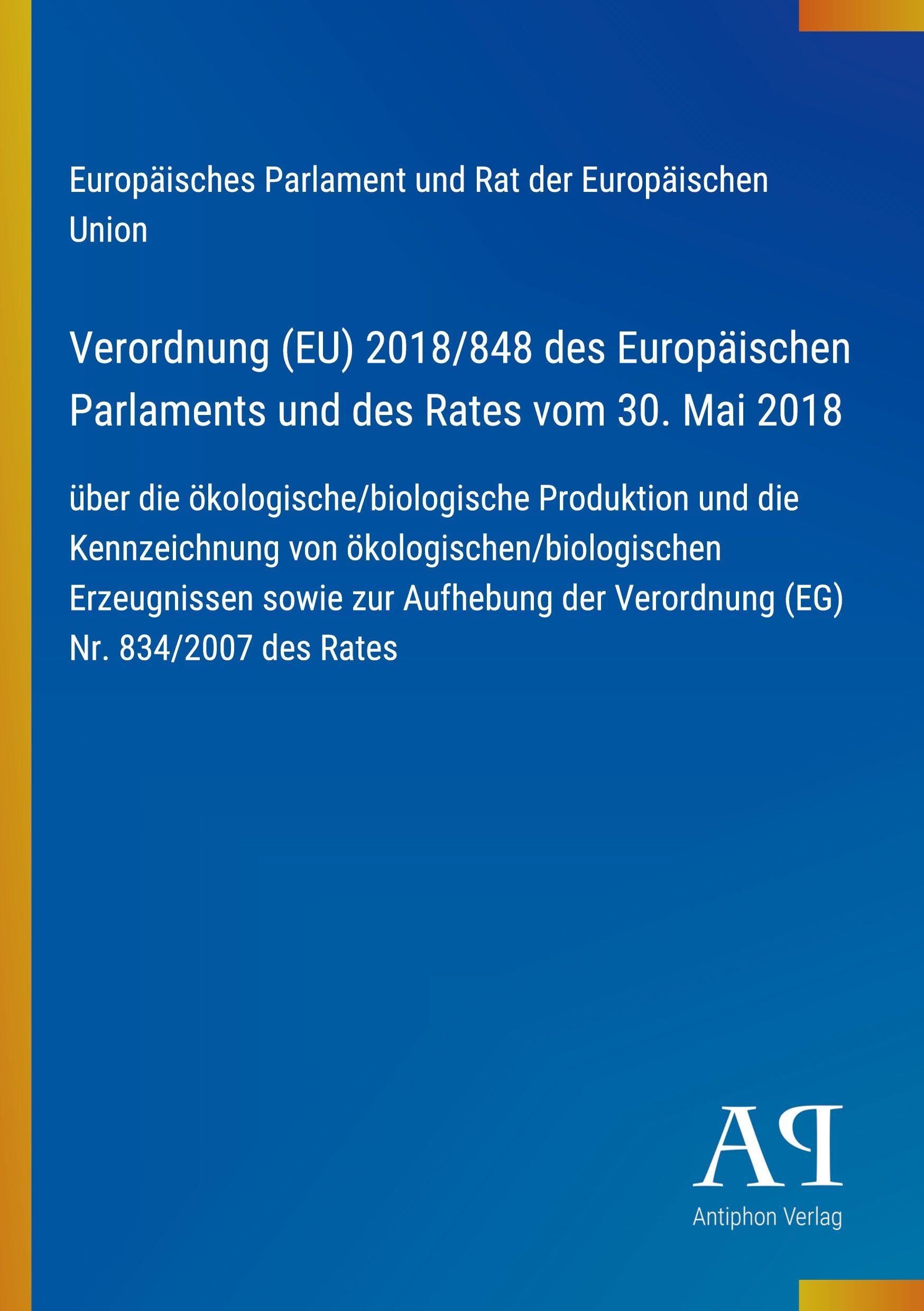 Verordnung (EU) 2018/848 des Europäischen Parlaments und des Rates vom 30. Mai 2018