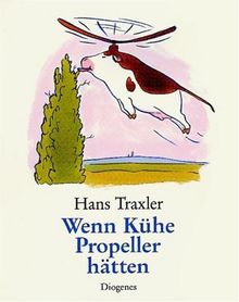 Wenn Kühe Propeller hätten