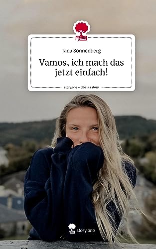 Vamos, ich mach das jetzt einfach!. Life is a Story - story.one